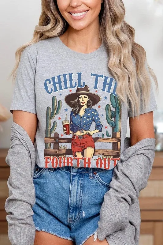 Chill The Fourth Out Graphic T Shirts